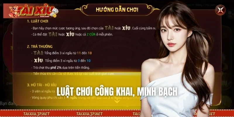 Game Tài Xỉu uy tín sẽ công khai luật chơi rõ ràng