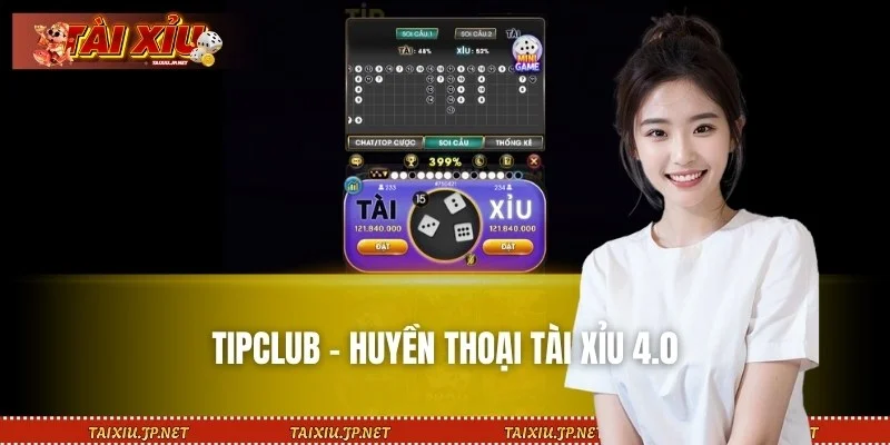 Thương hiệu TIPCLUB mang đến một sảnh game mới lạ
